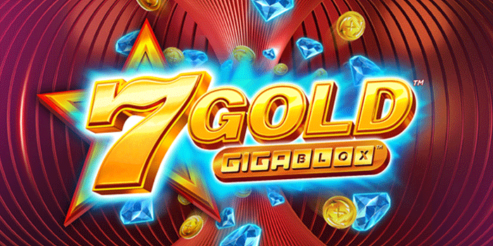 Strategi Jitu Mendapatkan Jackpot Besar Slot 7 Gold Gigablox